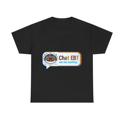 Chat EBT Unisex Heavy Cotton Tee