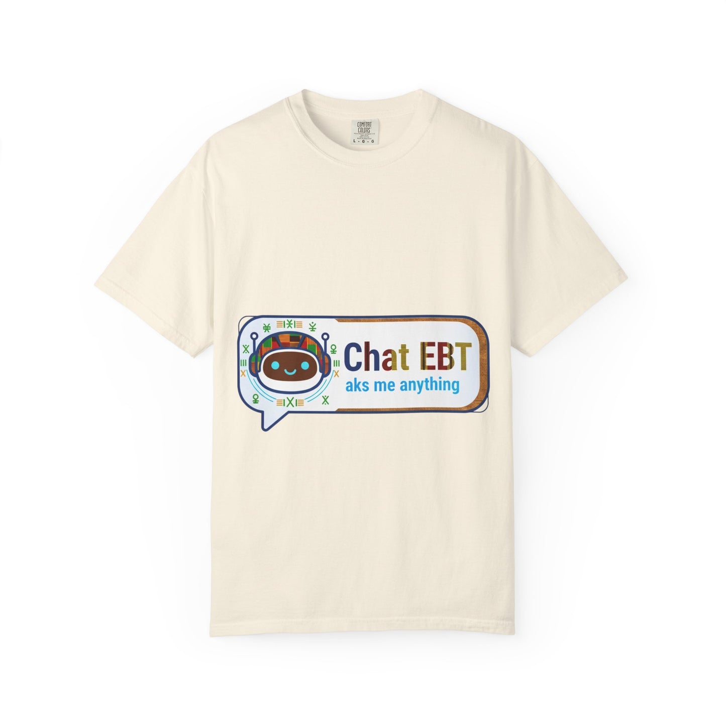 Chat EBT asks me anything T-shirt | chatbot logo tee