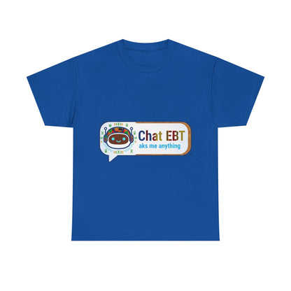 Chat EBT Unisex Heavy Cotton Tee