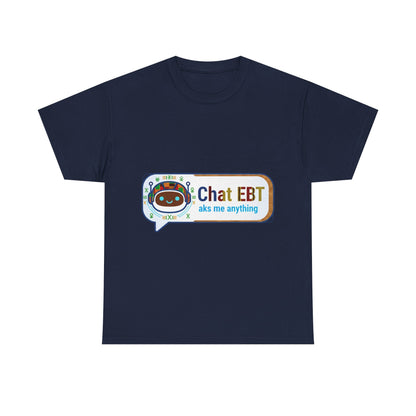 Chat EBT Unisex Heavy Cotton Tee