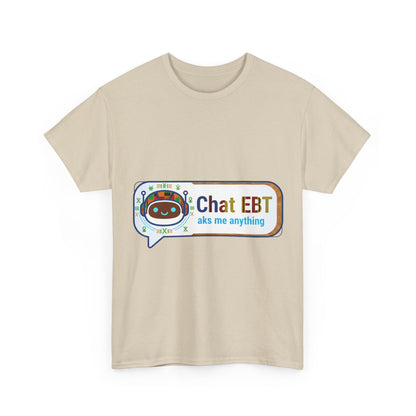 Chat EBT Unisex Heavy Cotton Tee