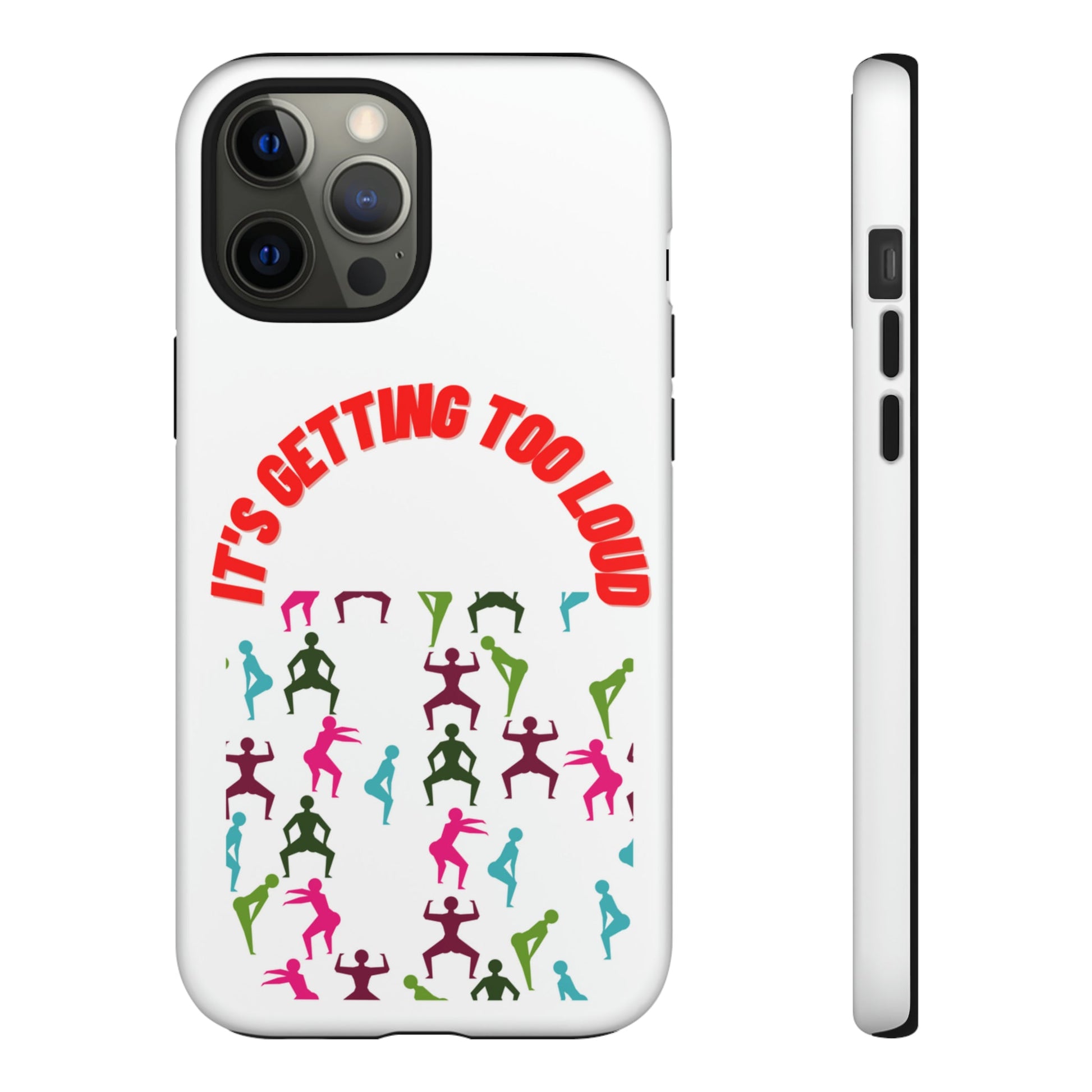 Phone Case - It's Getting Too Loud Tough Cases For IPhone And Samsung