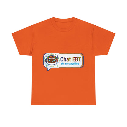 Chat EBT Unisex Heavy Cotton Tee
