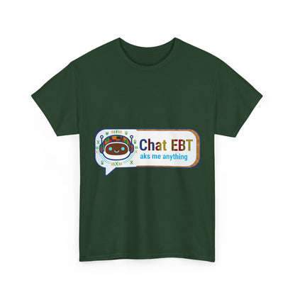 Chat EBT Unisex Heavy Cotton Tee