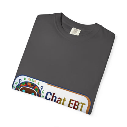 Chat EBT asks me anything T-shirt | chatbot logo tee