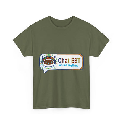 Chat EBT Unisex Heavy Cotton Tee