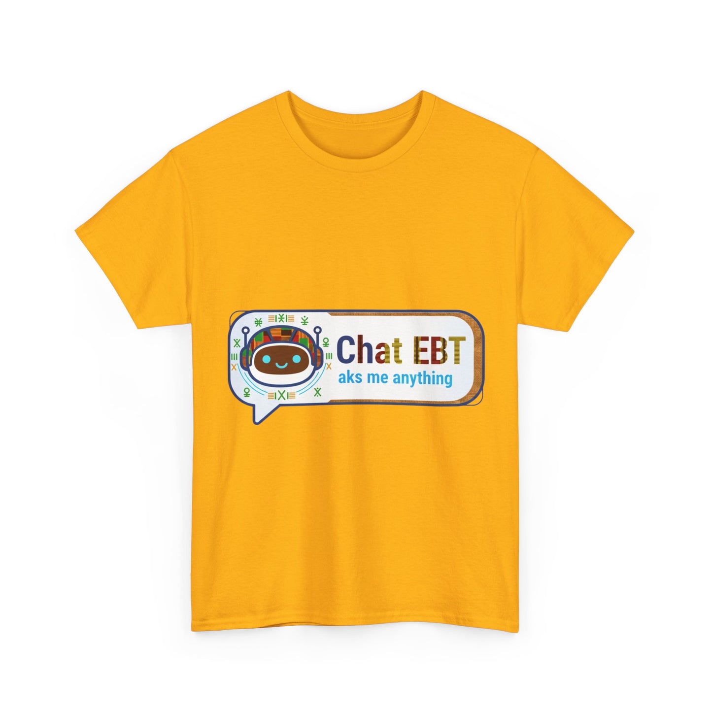 Chat EBT Unisex Heavy Cotton Tee