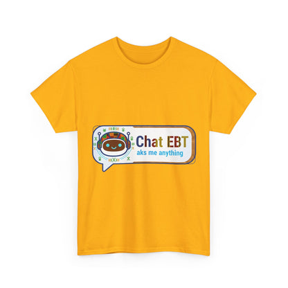 Chat EBT Unisex Heavy Cotton Tee