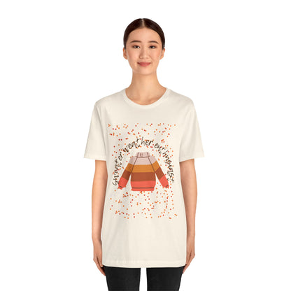 Sweater weather enthusiast Unisex Jersey Short Sleeve Tee