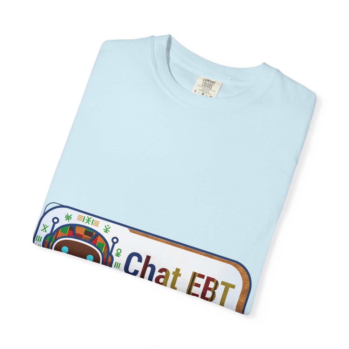 Chat EBT asks me anything T-shirt | chatbot logo tee