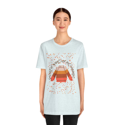 Sweater weather enthusiast Unisex Jersey Short Sleeve Tee