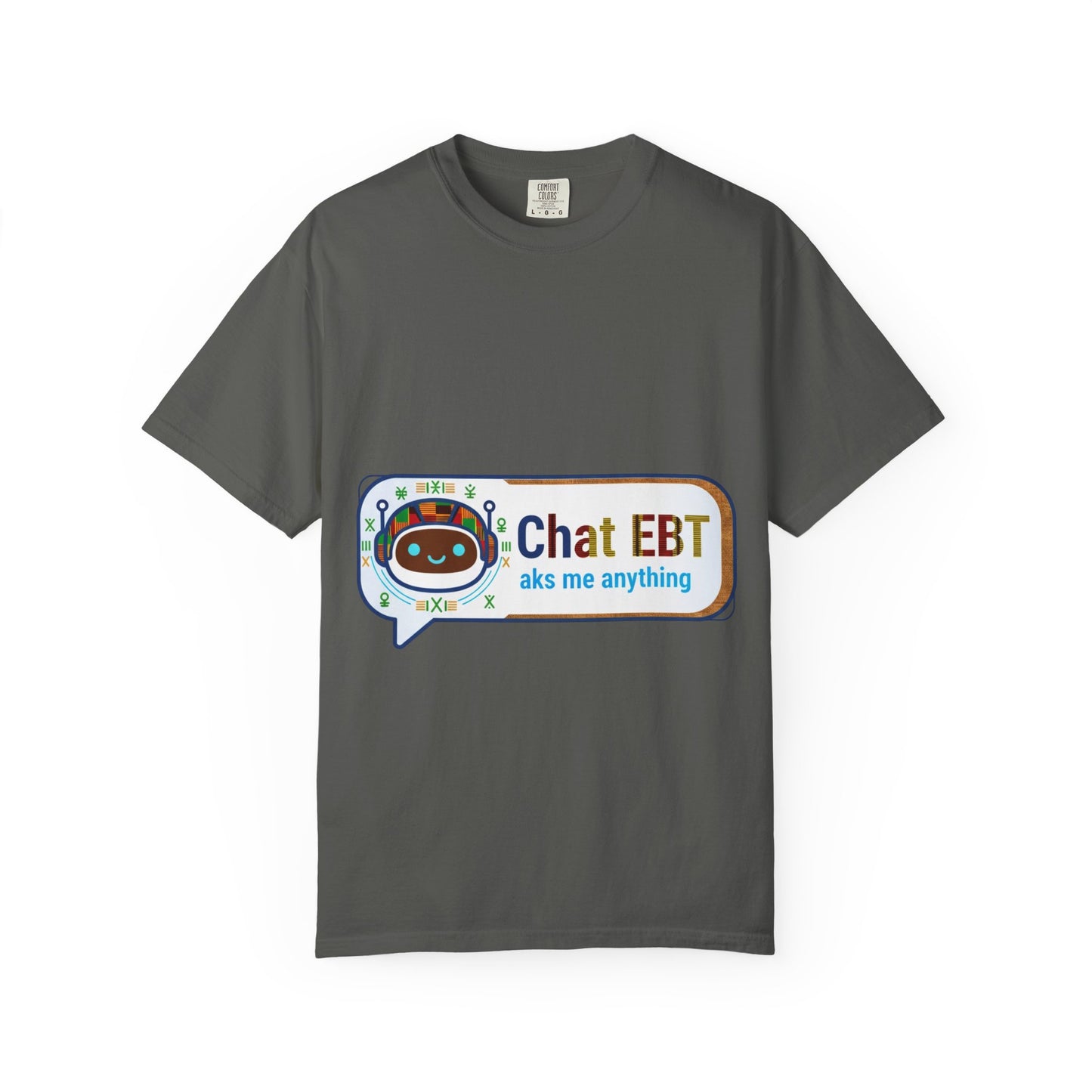 Chat EBT asks me anything T-shirt | chatbot logo tee