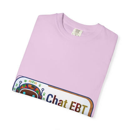 Chat EBT asks me anything T-shirt | chatbot logo tee