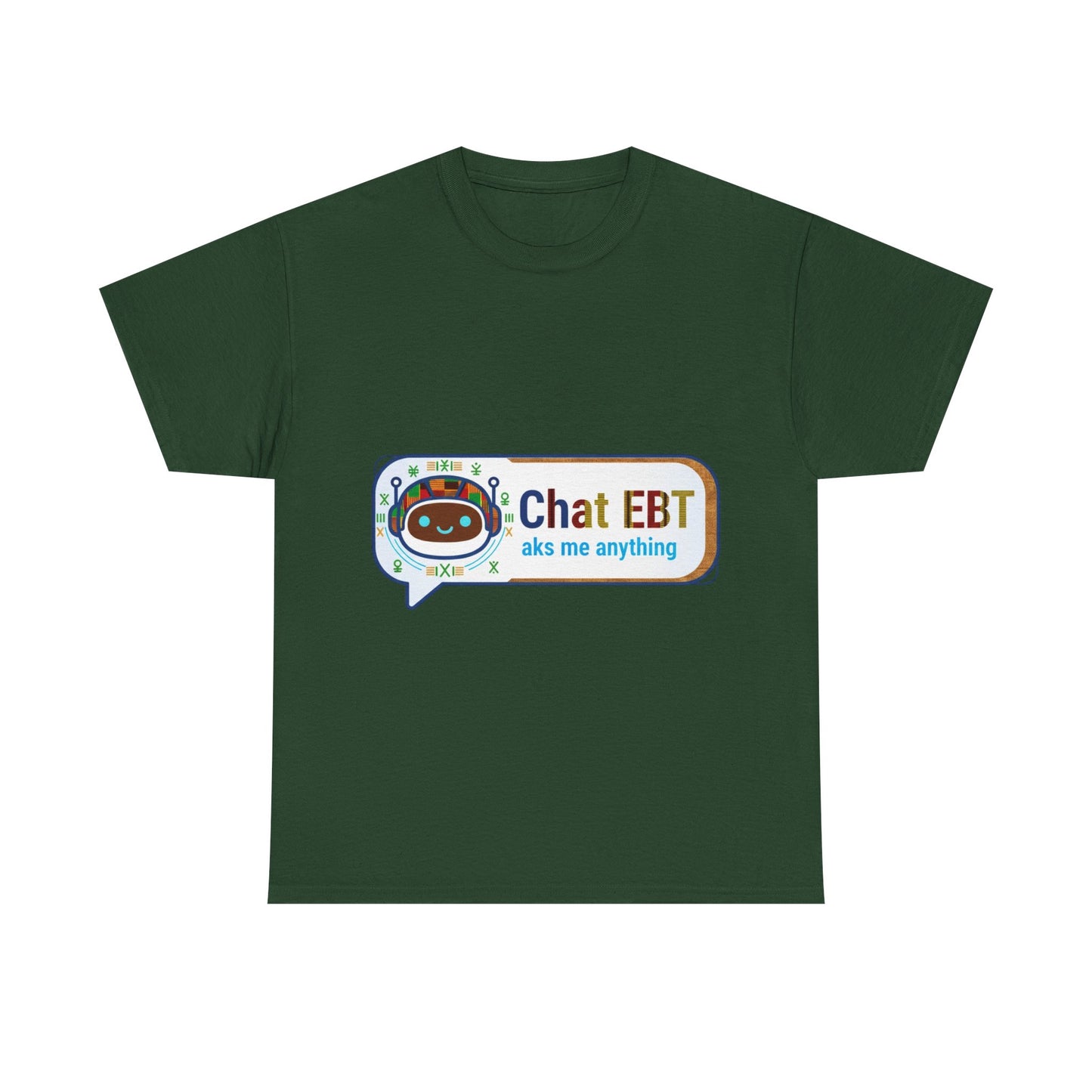 Chat EBT Unisex Heavy Cotton Tee