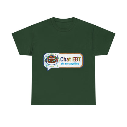 Chat EBT Unisex Heavy Cotton Tee