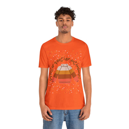 T-Shirt - Sweater Weather Enthusiast Unisex Jersey Short Sleeve Tee