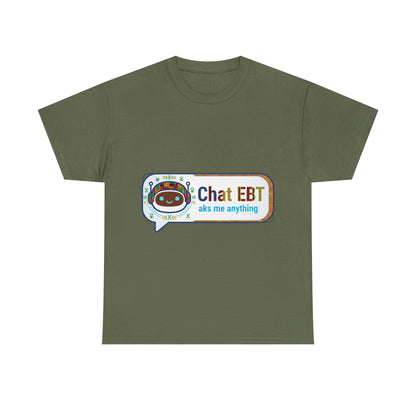 Chat EBT Unisex Heavy Cotton Tee