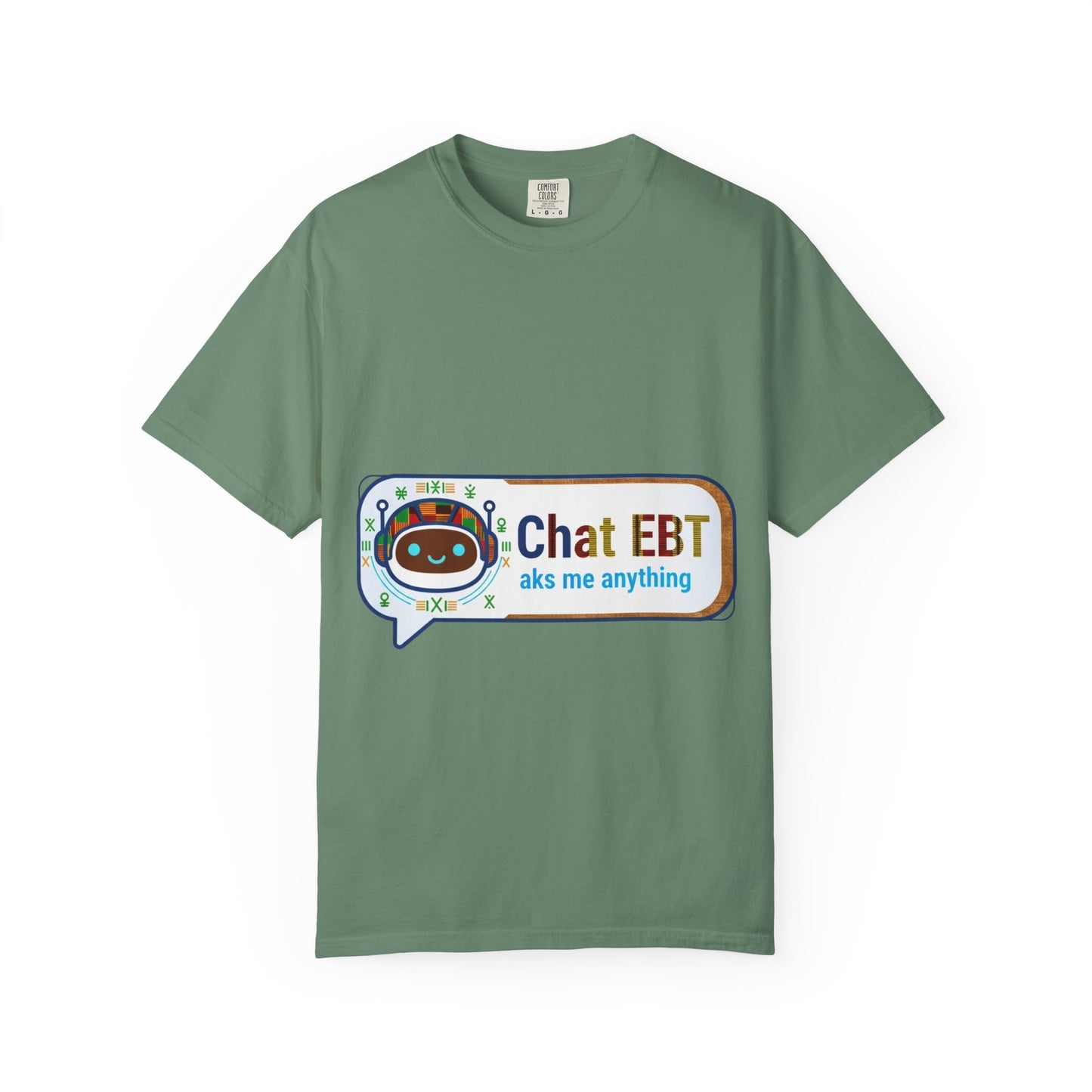 Chat EBT asks me anything T-shirt | chatbot logo tee