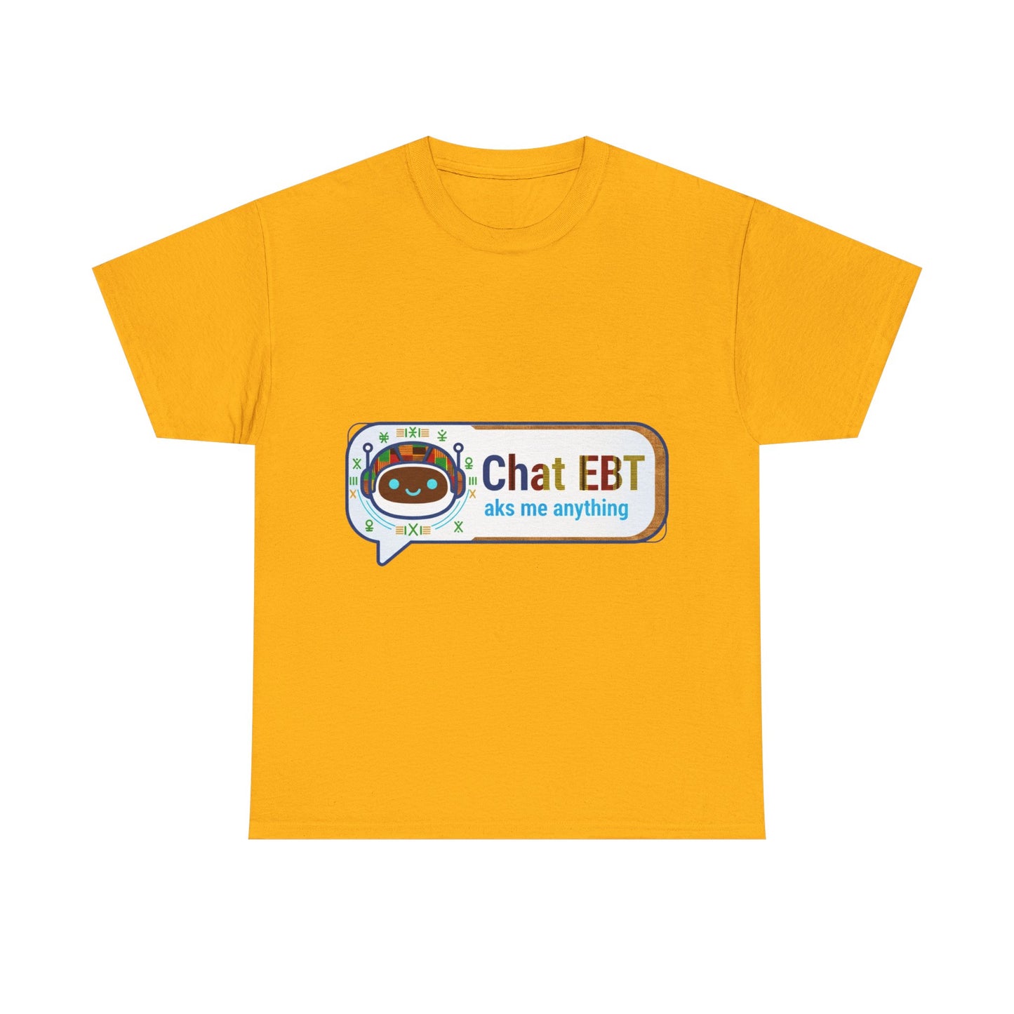 Chat EBT Unisex Heavy Cotton Tee
