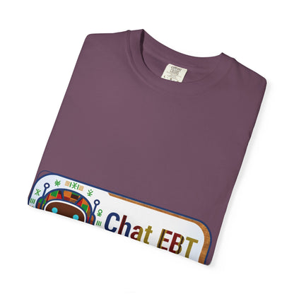 Chat EBT asks me anything T-shirt | chatbot logo tee