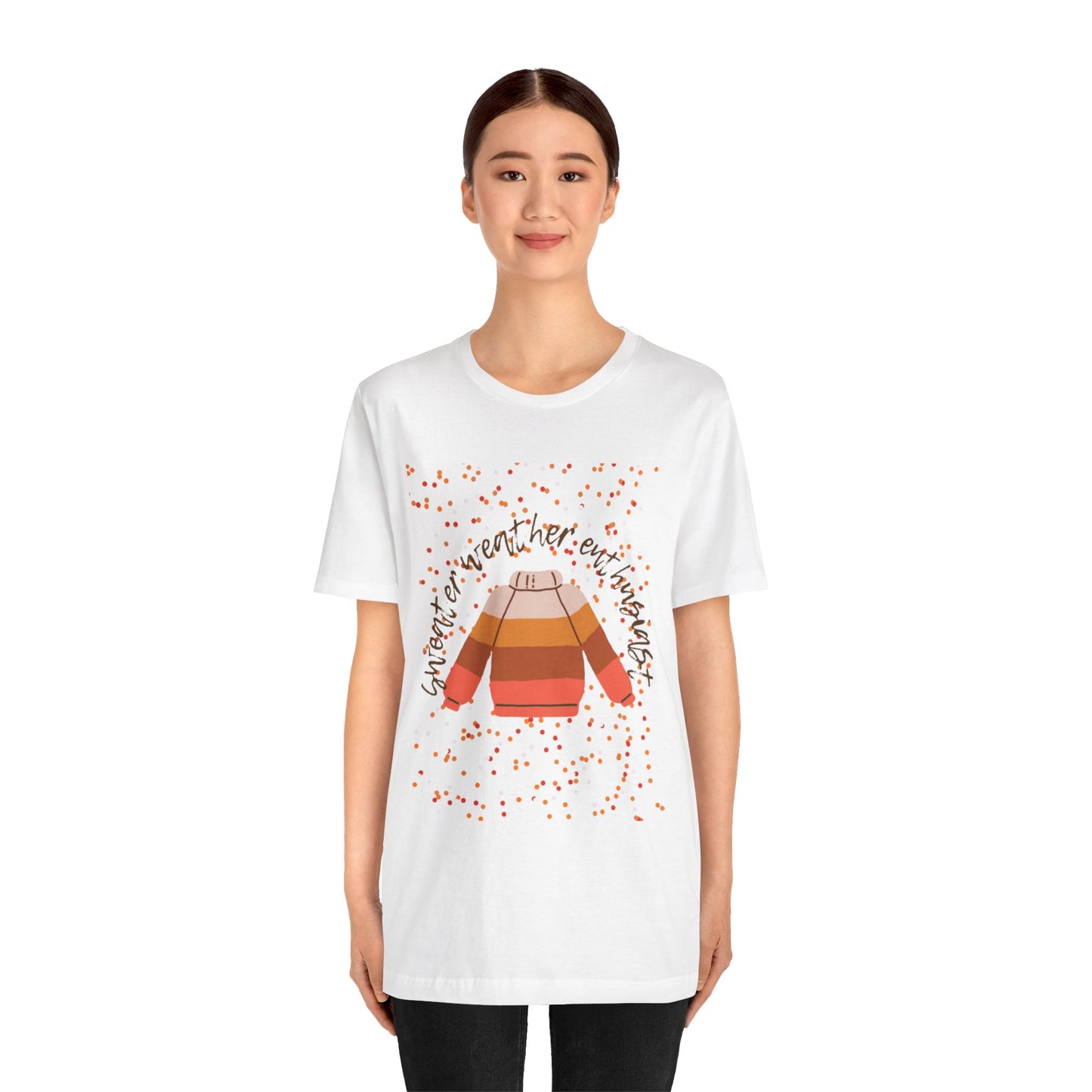 Sweater weather enthusiast Unisex Jersey Short Sleeve Tee