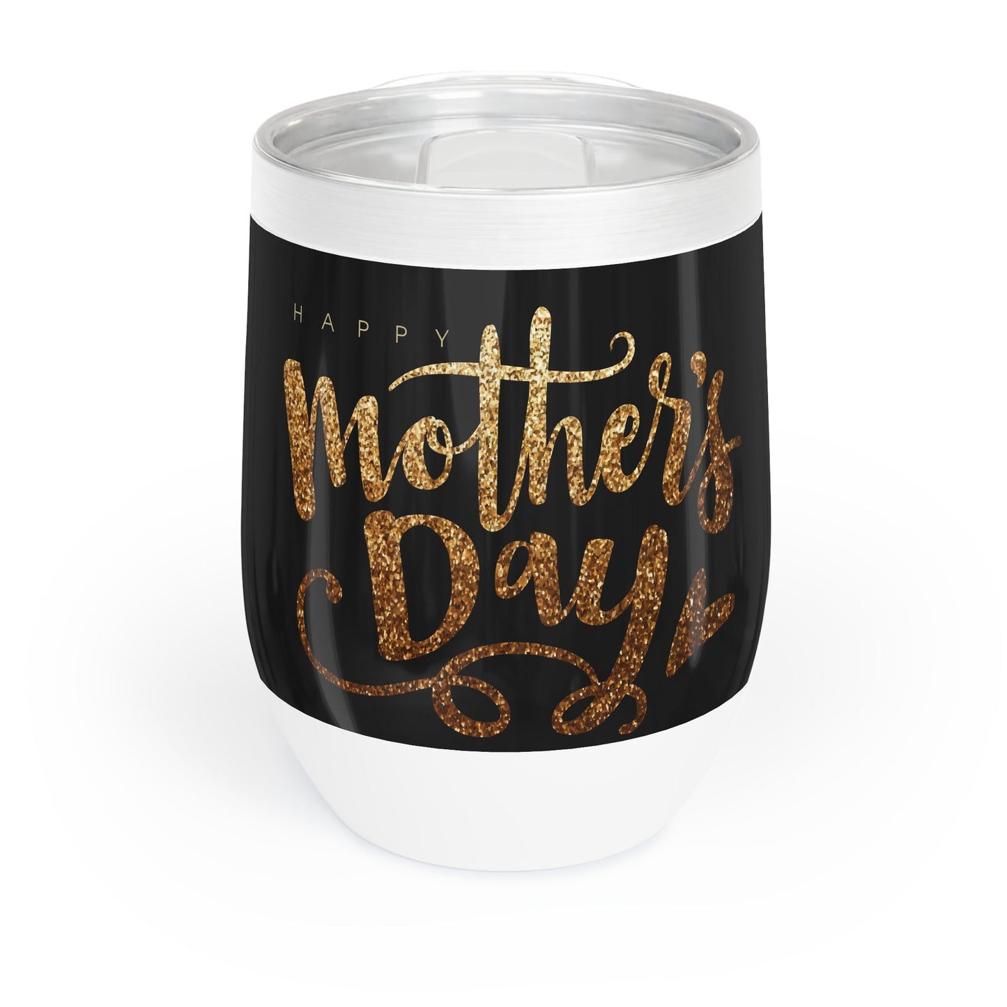Happy Mother's Day Chill Wine Tumbler-Shalav5