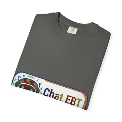 Chat EBT asks me anything T-shirt | chatbot logo tee