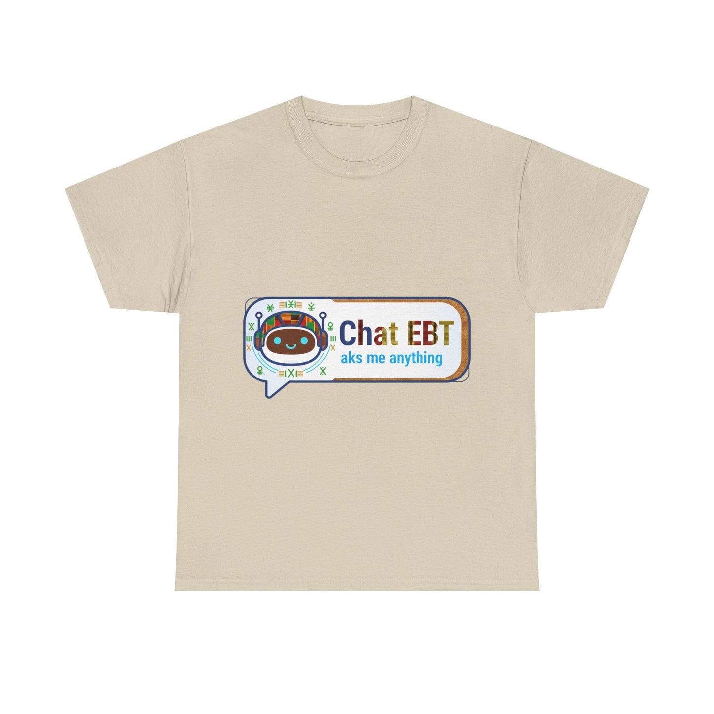 Chat EBT Unisex Heavy Cotton Tee