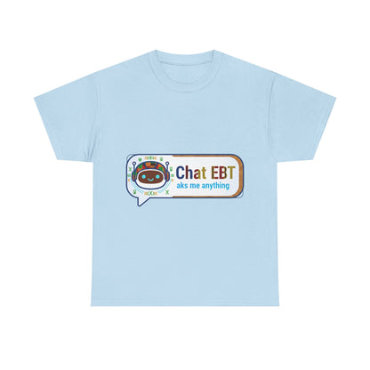 Chat EBT Unisex Heavy Cotton Tee