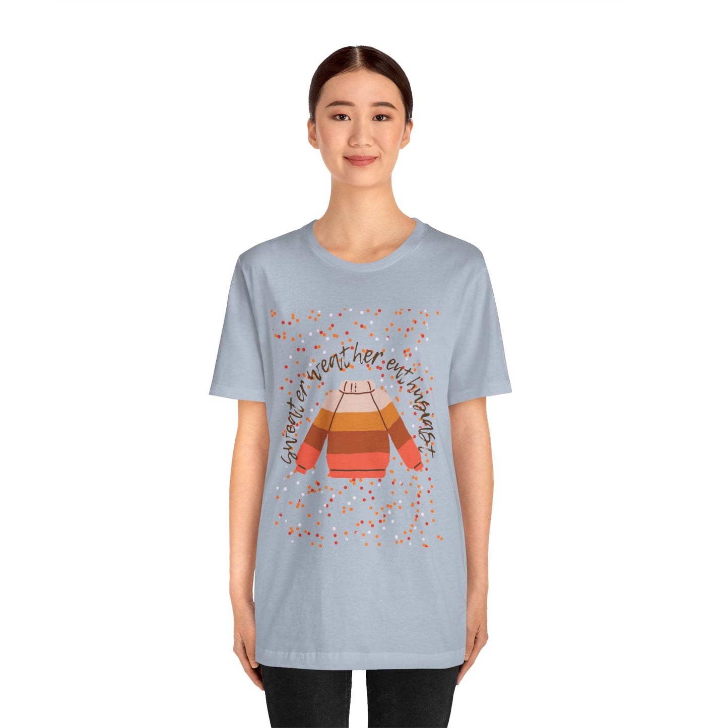 Sweater weather enthusiast Unisex Jersey Short Sleeve Tee