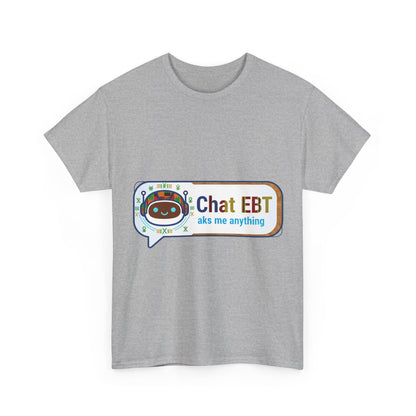 Chat EBT Unisex Heavy Cotton Tee