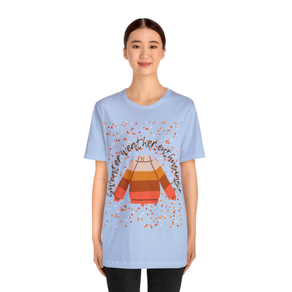 T-Shirt - Sweater Weather Enthusiast Unisex Jersey Short Sleeve Tee