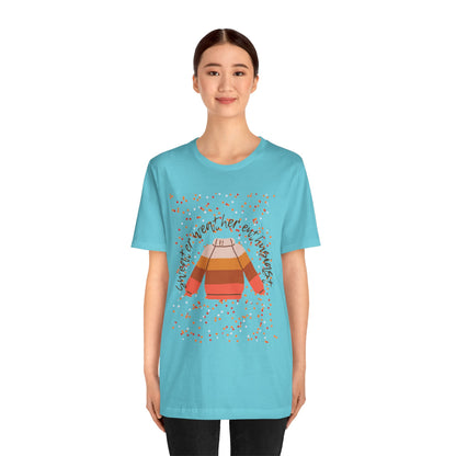 Sweater weather enthusiast Unisex Jersey Short Sleeve Tee