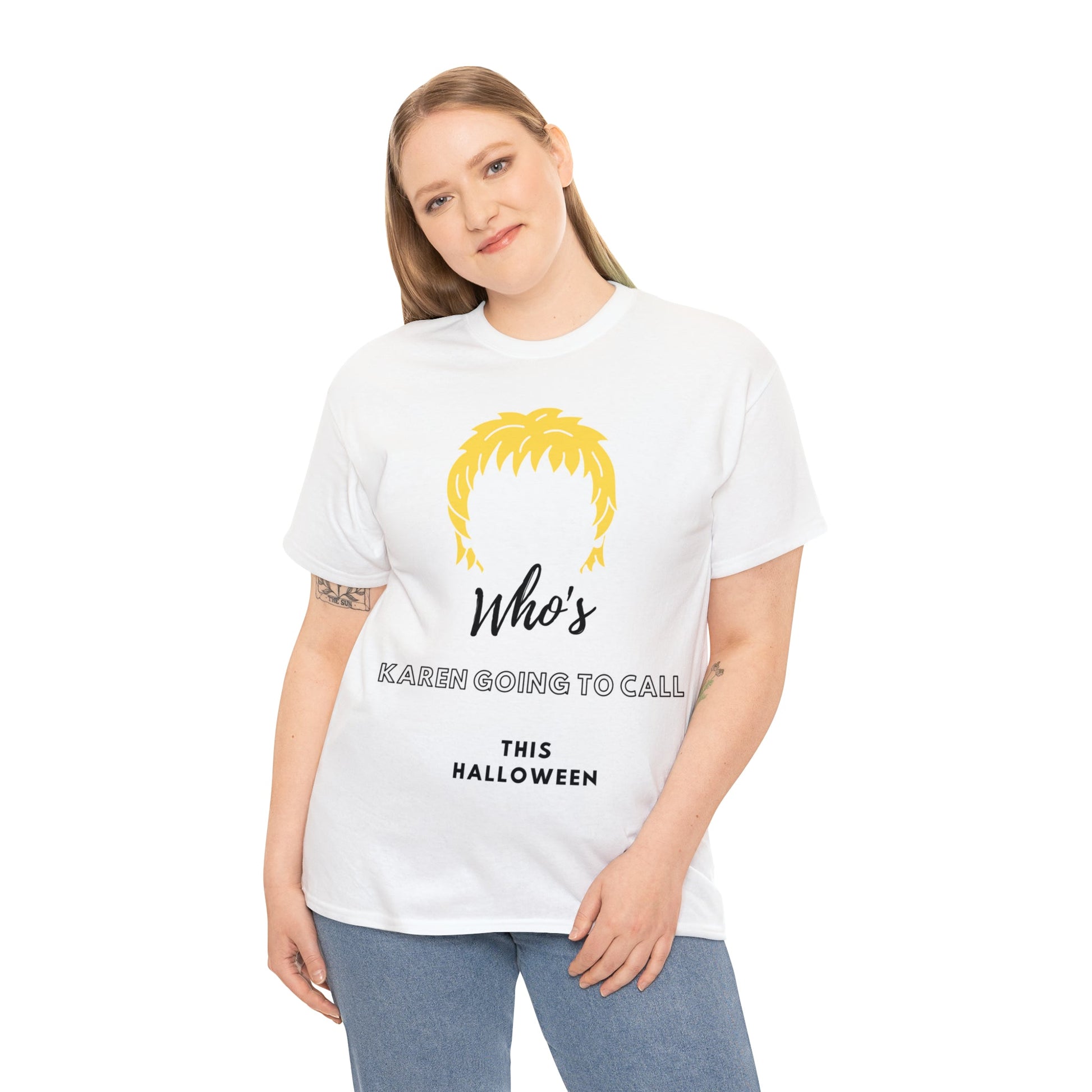 T-Shirt - Who's Karen Going To Call This Halloween