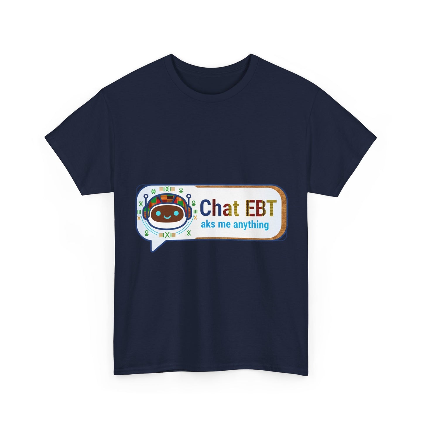 Chat EBT Unisex Heavy Cotton Tee