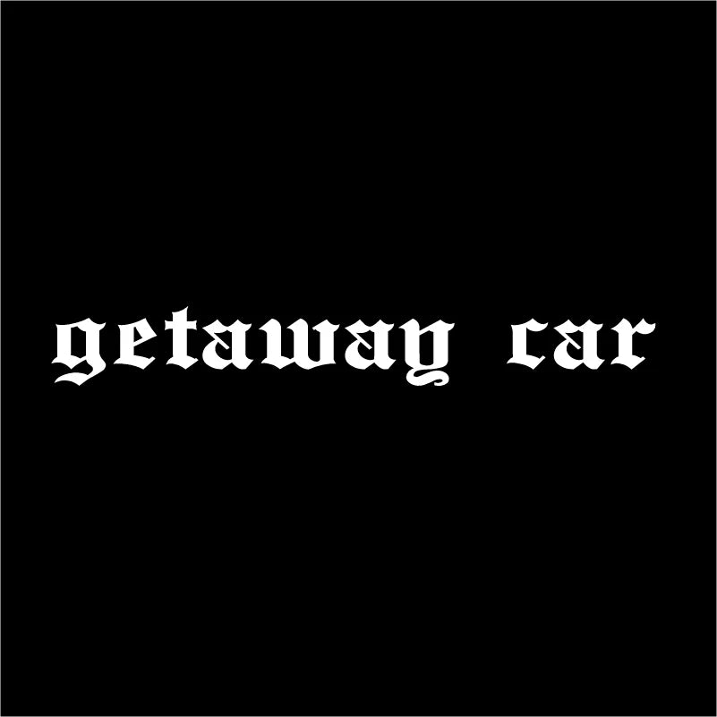 Getaway Car Quotes Vinyl Sticker Car Window Rearview Mirror Bumper Decal Waterproof Y2K Retro Vinyl Decals Decoration