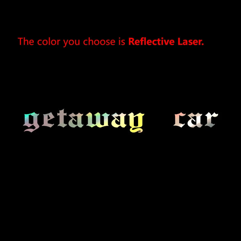 Getaway Car Quotes Vinyl Sticker Car Window Rearview Mirror Bumper Decal Waterproof Y2K Retro Vinyl Decals Decoration