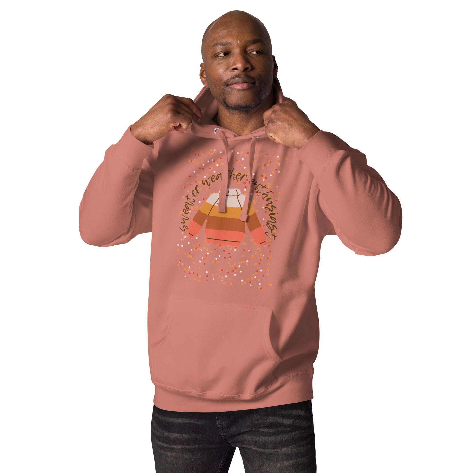 Sweater Weather Enthusiast  Unisex Hoodie