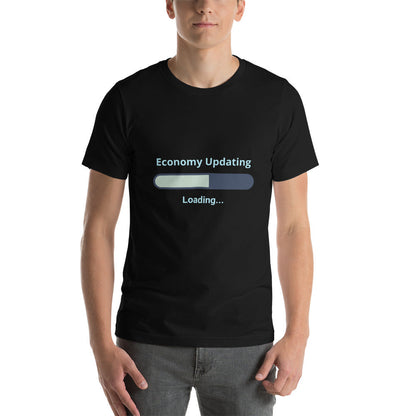 The Economy Is Still Loading T-shirt